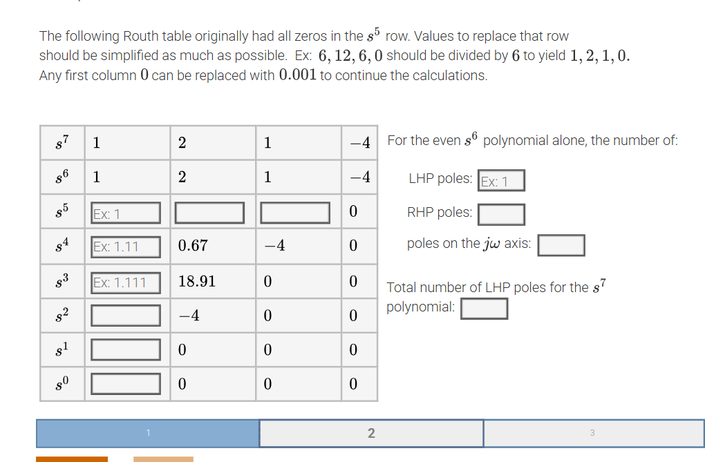 The following Routh table originally had all