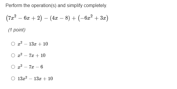 Operations Simplification Perform the operation(s) and simplify