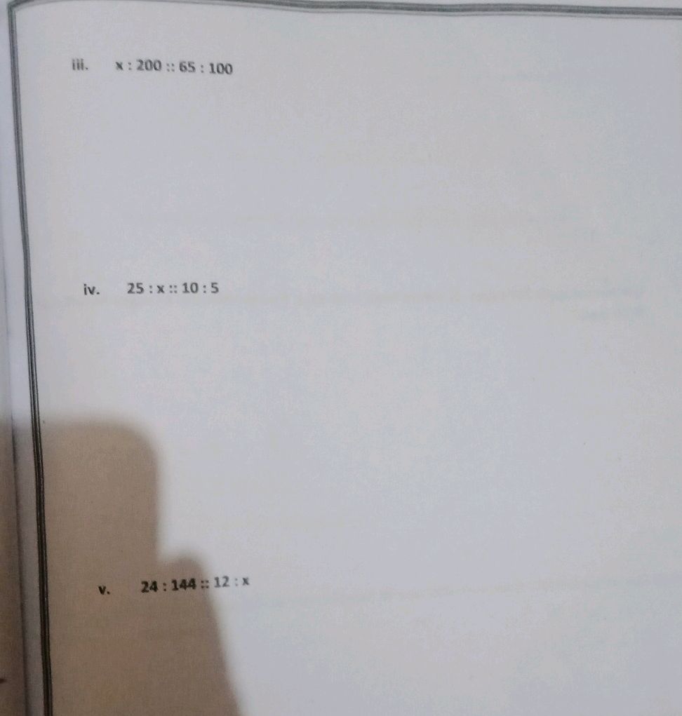 165x35 Math iii. x : 200 :: 65 : 100 iv. 25 : x :: 10