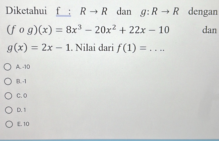 Diketahui $f: R R$ dan $g: R R$ dengan $(f