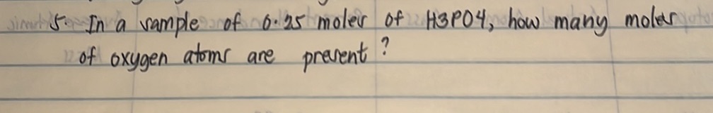Vample 5. In a vample of 6.25 moler of $ {H}_{3} | StudyX