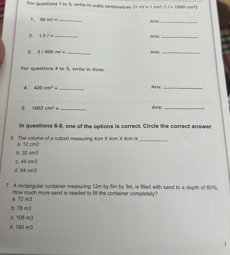 For questions 1 to 3, write in cubic