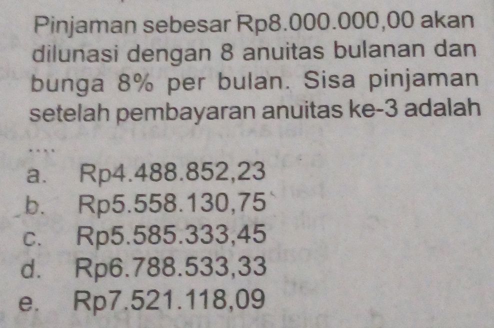 Pinjaman sebesar Rp8.000.000,00 akan | StudyX