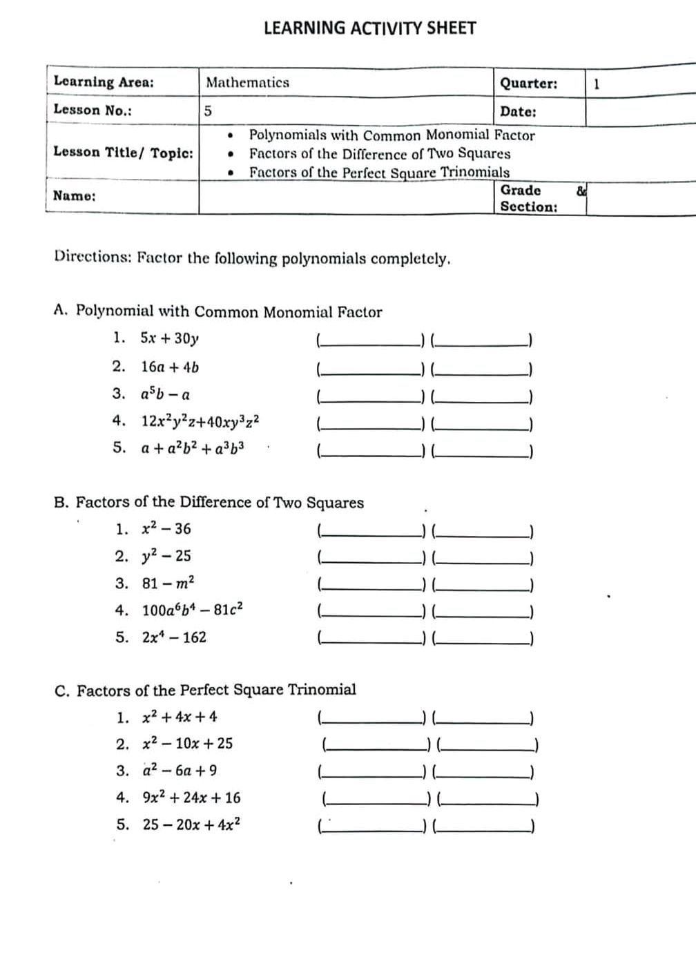 Directions: Factor the following polynomials