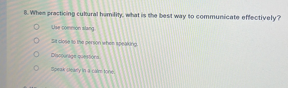 8. When practicing cultural humility, what | StudyX