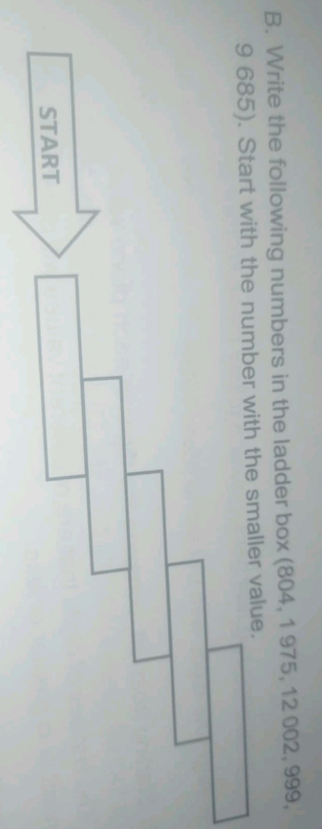 B. Write the following numbers in the ladder | StudyX
