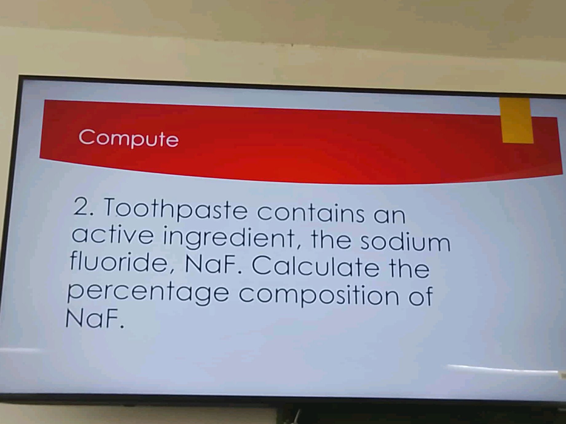 2. Toothpaste contains an active ingredient, | StudyX