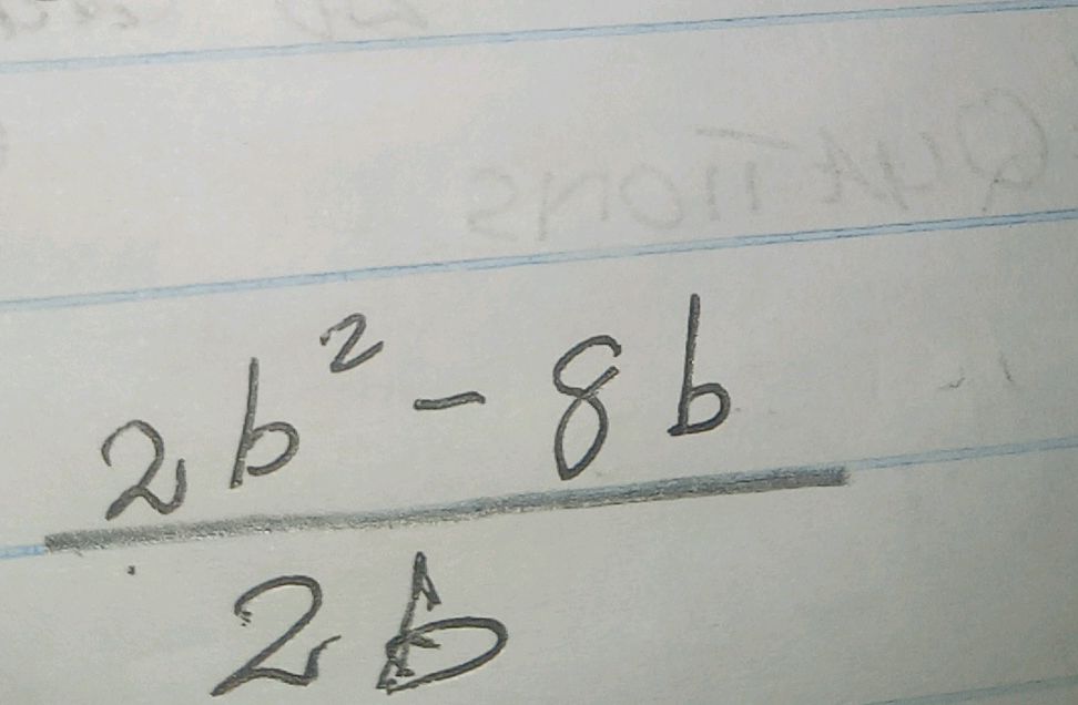 Simplifying the expression (2b^2 - 8b) / 2b