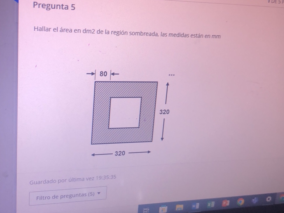 Hallar el área en dm2 de la región
