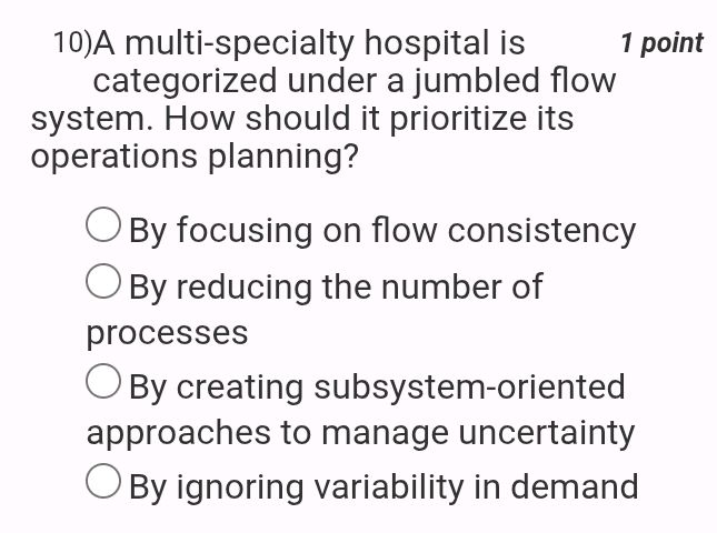 Jumble Flow Process 10) A multi-specialty hospital is