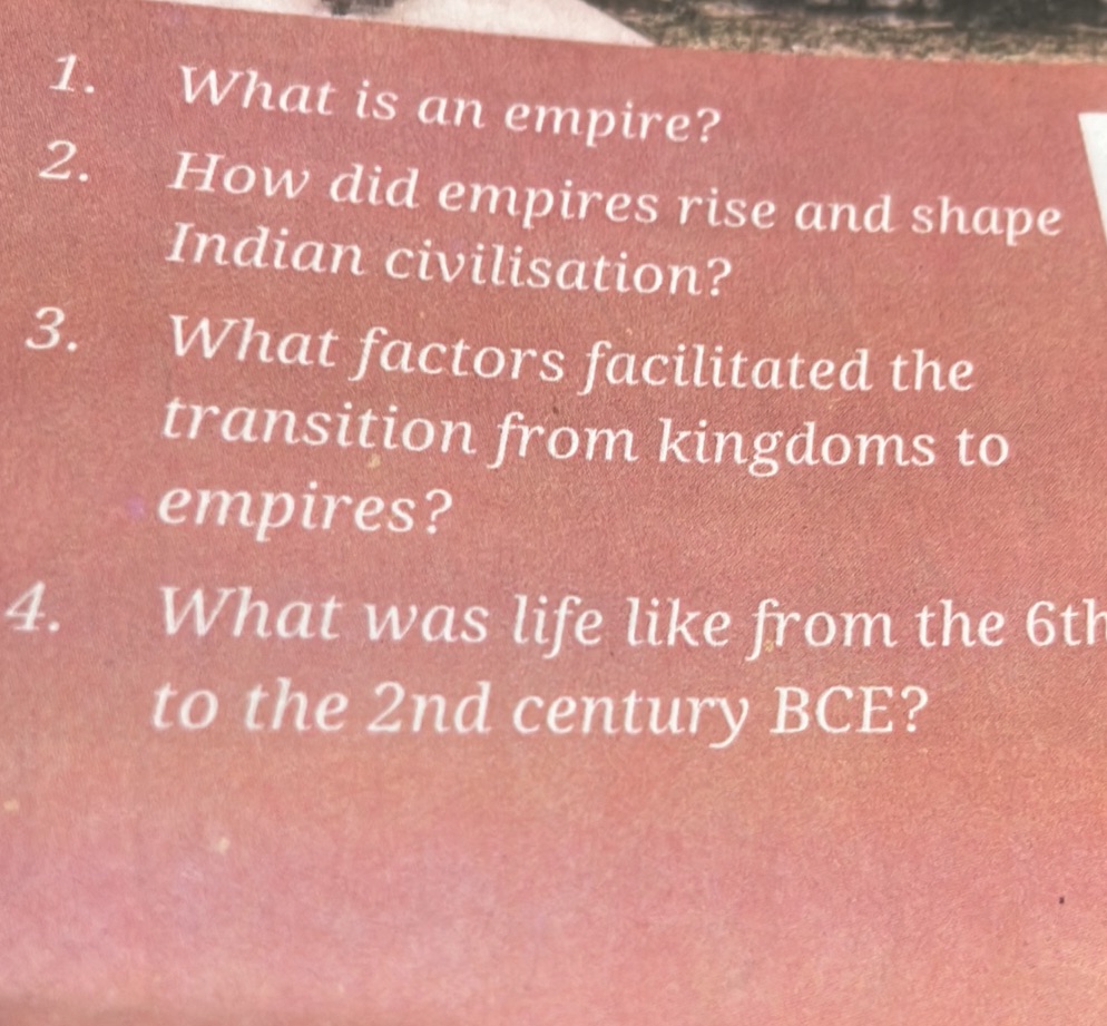 What is an empire? 2. How did empires rise