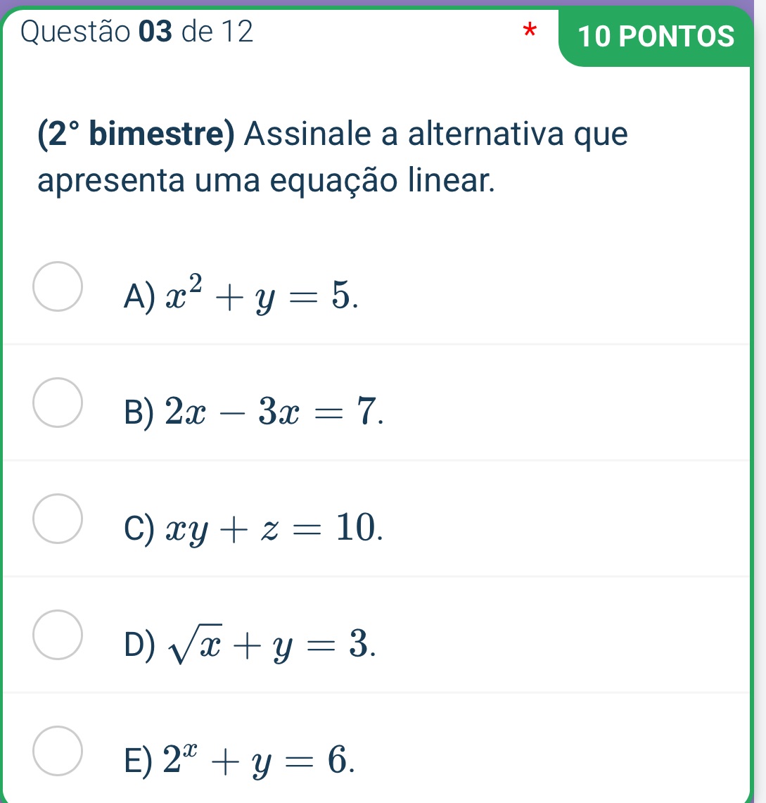 (2º bimestre) Assinale a alternativa que | StudyX