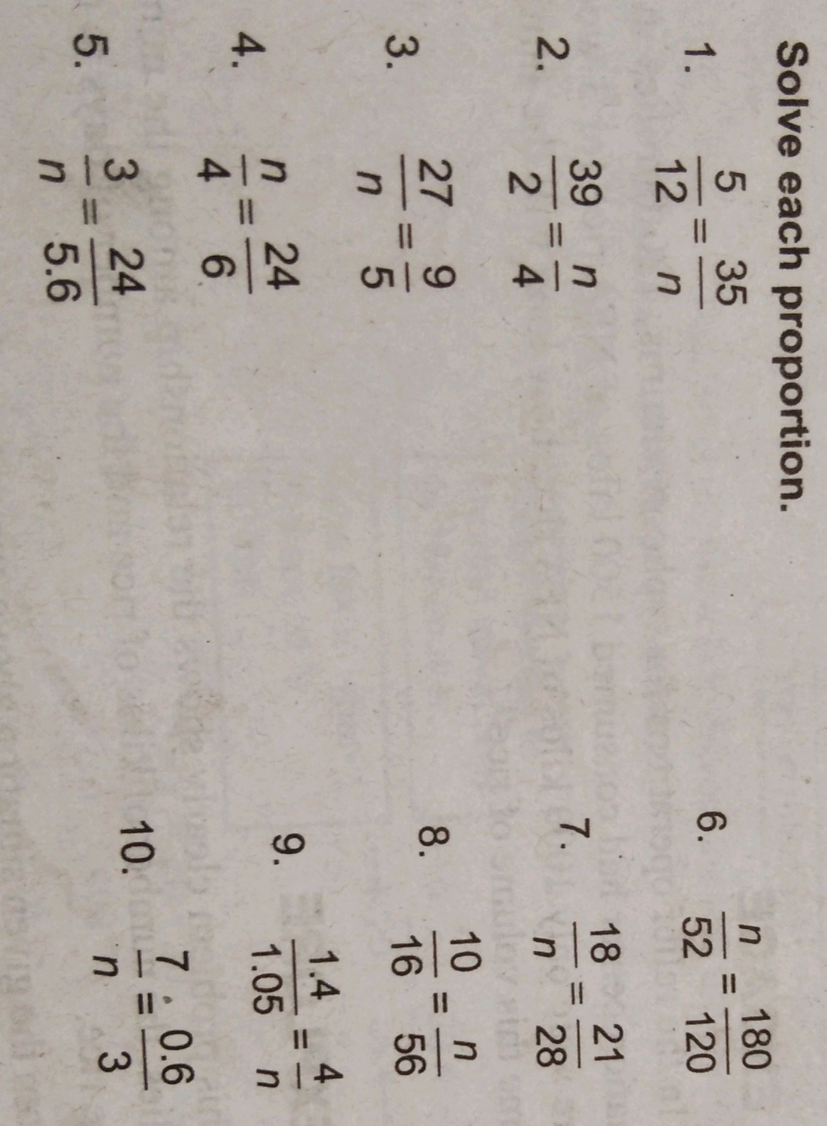 Solve each proportion. 1. $ {5}{12} = | StudyX