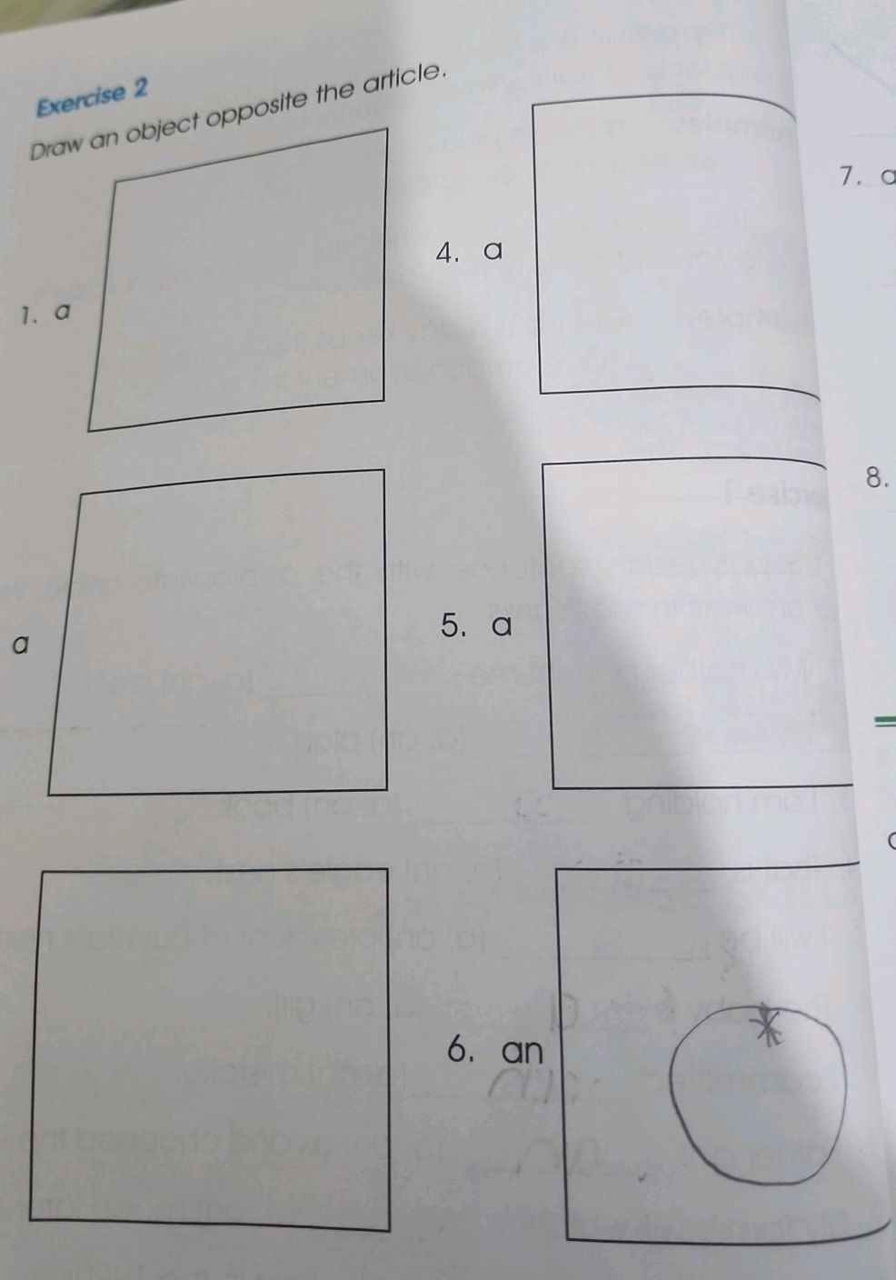 Exercise 2 Draw an object opposite the