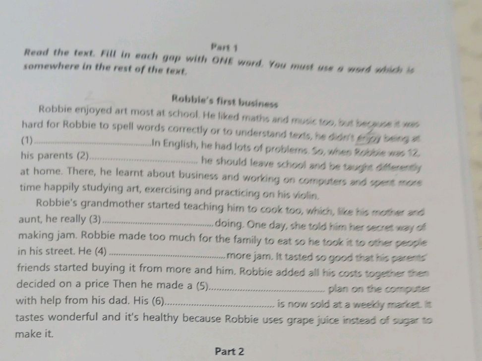 Part 1 Read the text. Fill in each gap with | StudyX