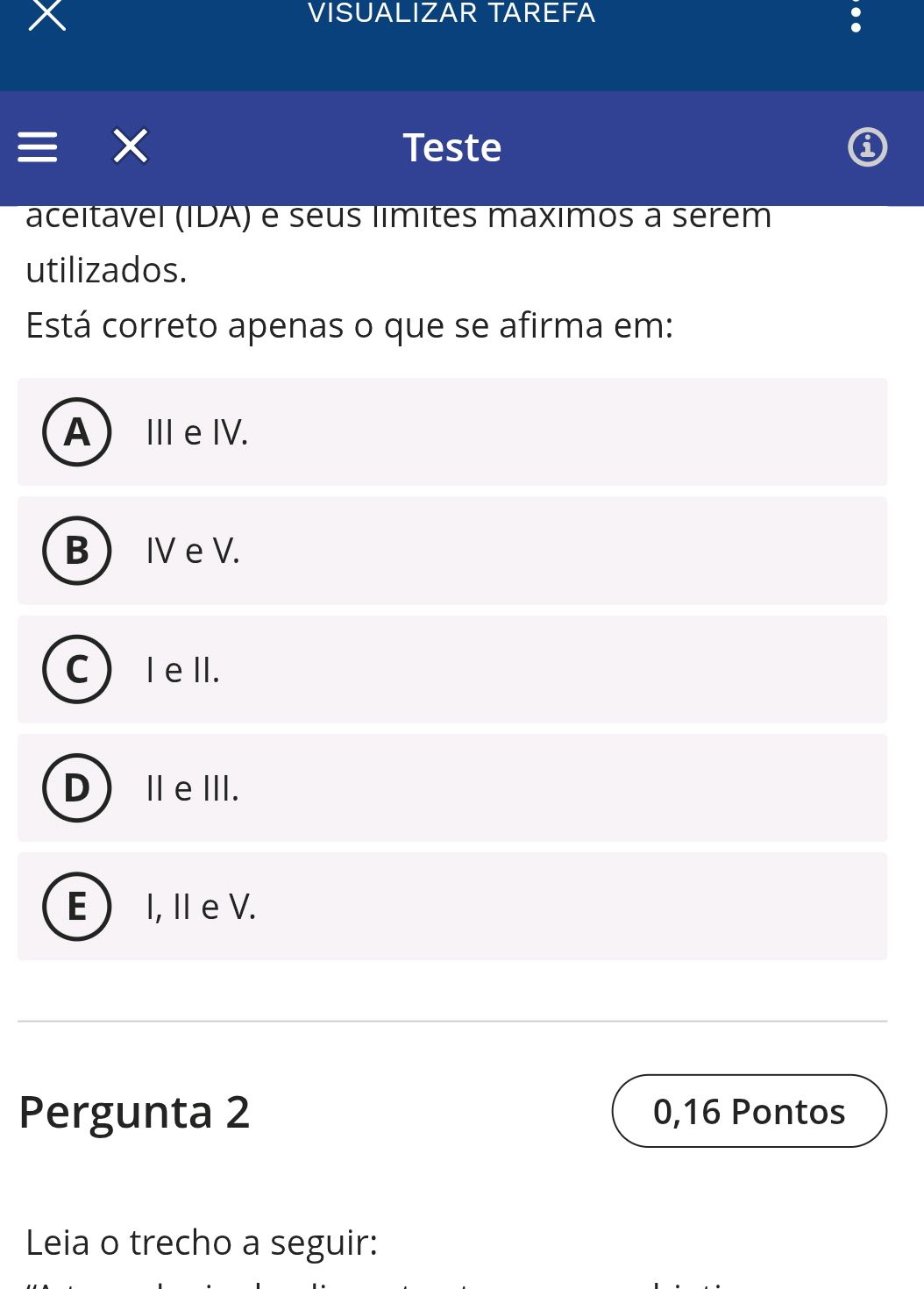 Está correto apenas o que se afirma em: A