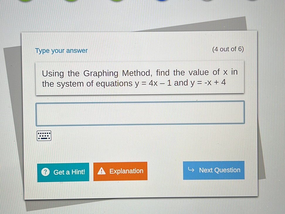 Using the Graphing Method, find the value of | StudyX