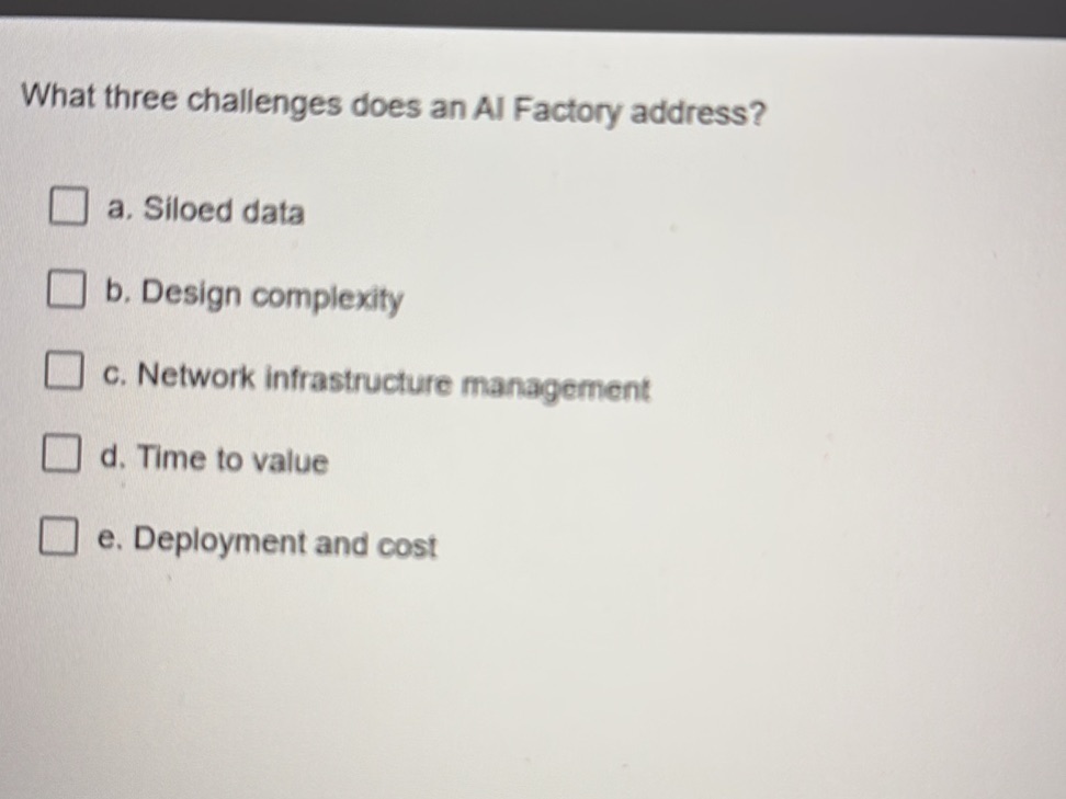 What three challenges does an AI Factory | StudyX
