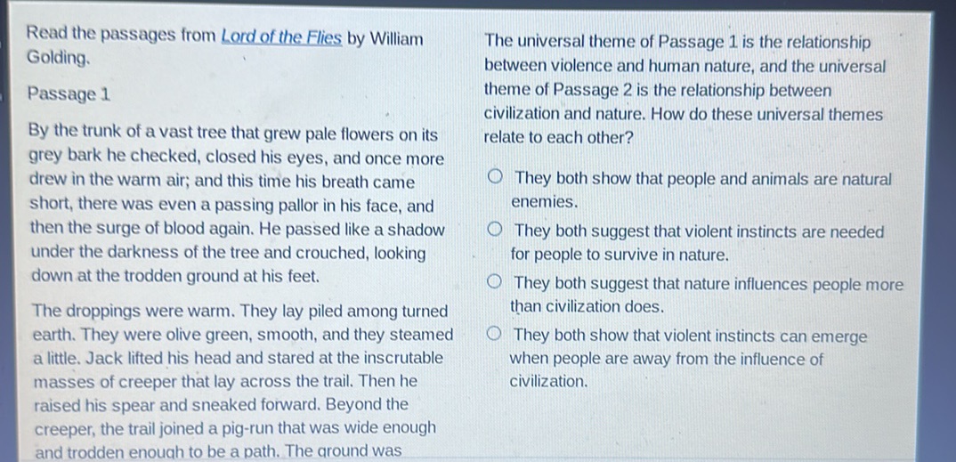 The universal theme of Passage 1 is the