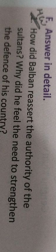 F. Answer in detail. How did Balban | StudyX