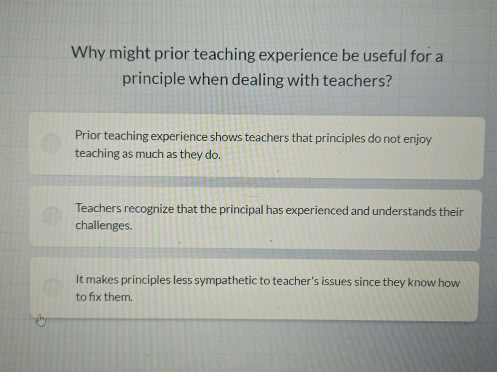 Prior Testing Experience Why might prior teaching experience be | StudyX