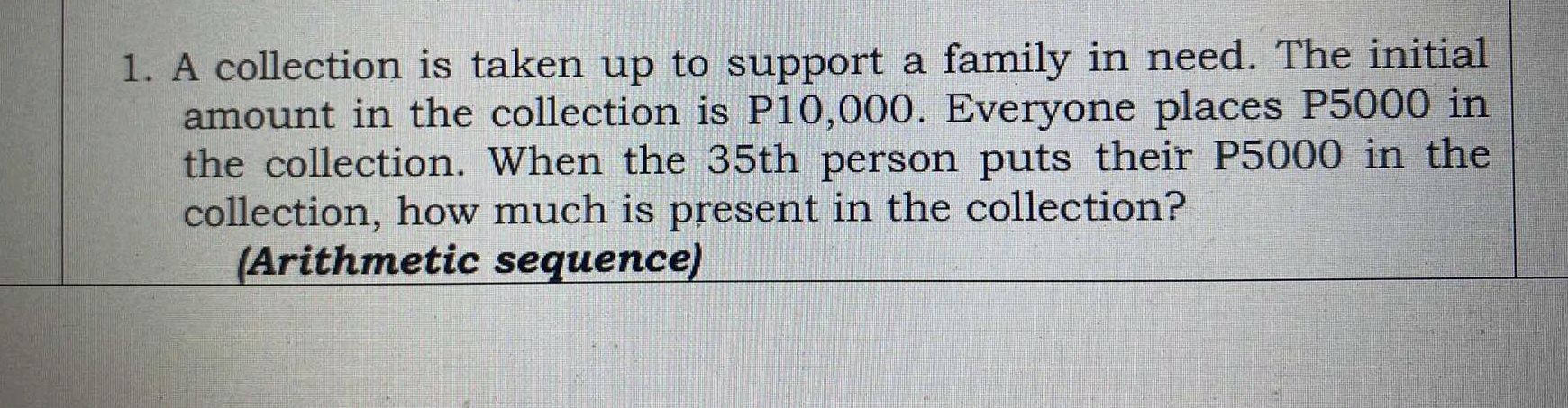 1. A collection is taken up to support a | StudyX