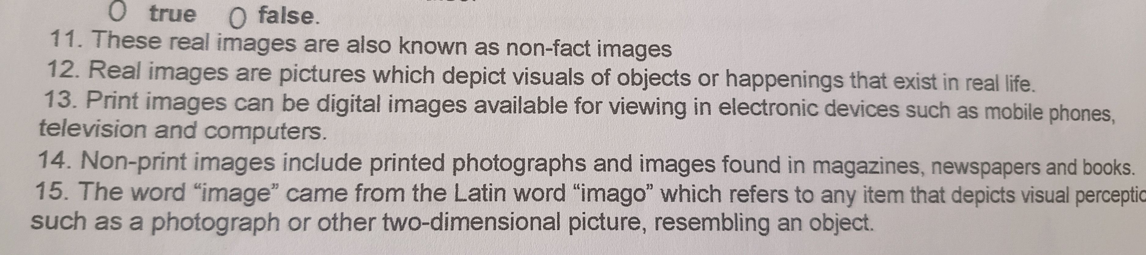 Real Fact Images O true false. 11. These real images are also | StudyX
