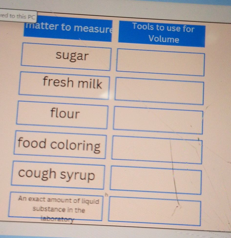 Tale Mattar Complete the table: | Matter to measure