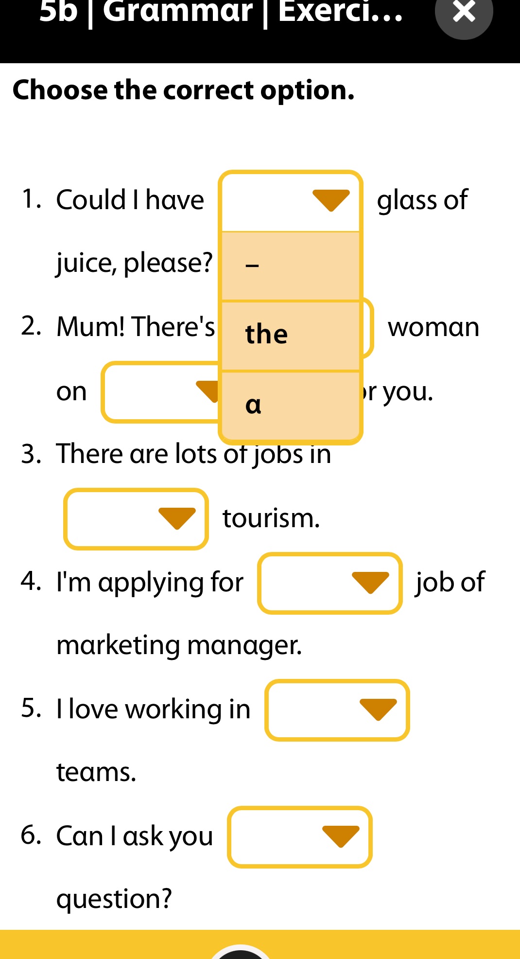Choose the correct option. 1. Could I have