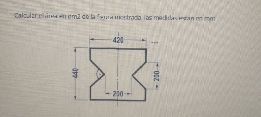 Calcular el área en dm2 de la figura