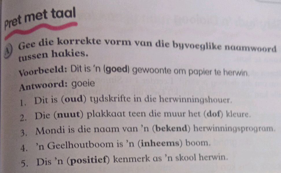 Gee Die Korrekte Vorm Van Die Byvoeglike StudyX