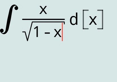 Integration of x/sqrt(1-x) | StudyX