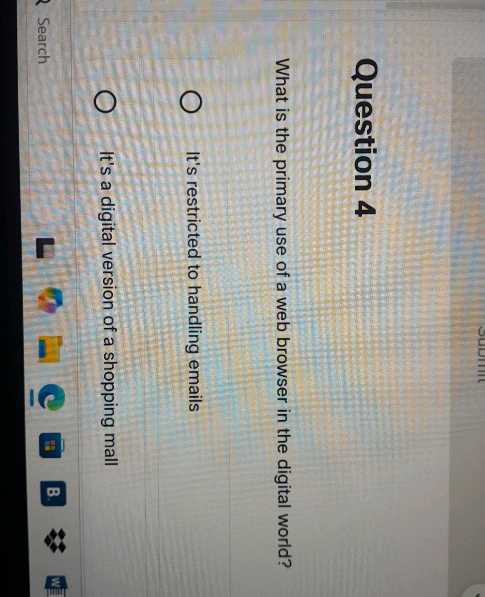Primary Usage Question 4 What is the primary use of a web