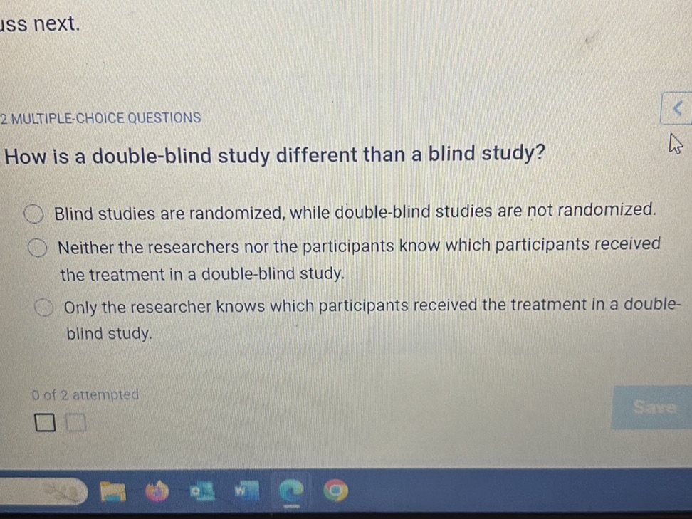 How is a double-blind study different than a | StudyX