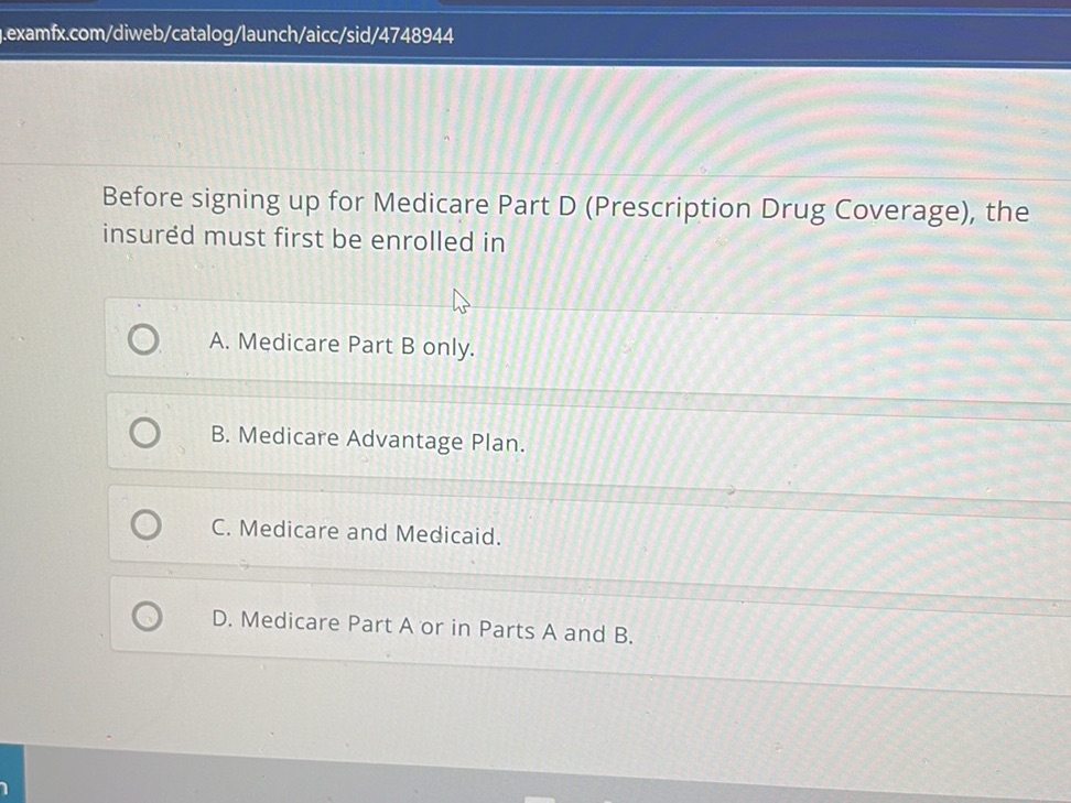 Before signing up for Medicare Part D StudyX