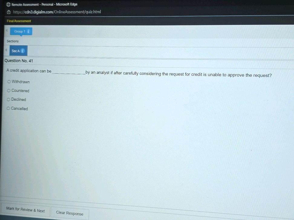 Question 41 Question No. 41 A credit application can be