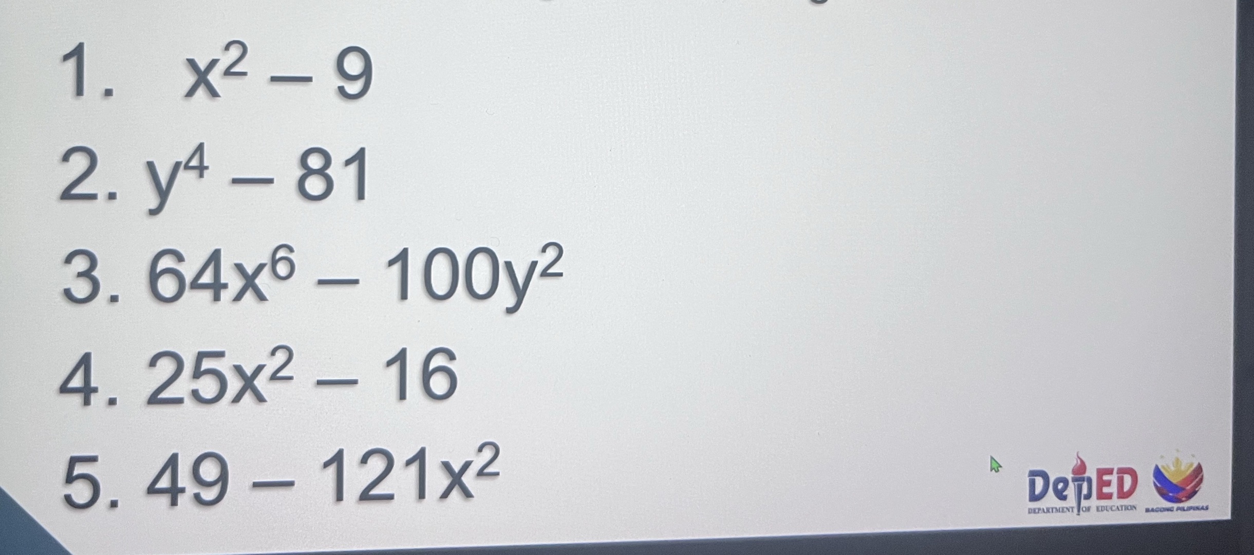 1. $x^2 - 9$ 2. $y^4 - 81$ 3. $64x^6 - | StudyX