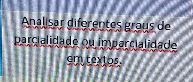 Analisar diferentes graus de parcialidade ou