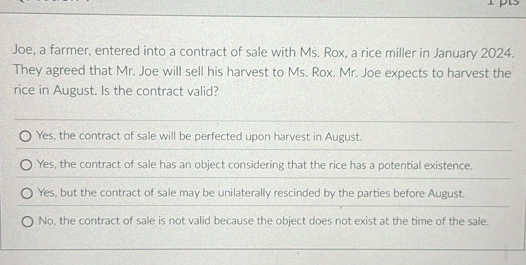 Joe, a farmer, entered into a contract of