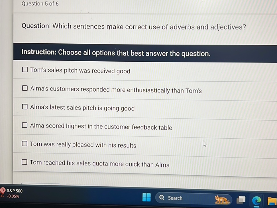 Question: Which sentences make correct use