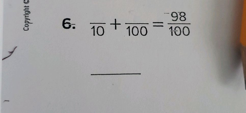 10} + { }{100} = {98}{100}$
