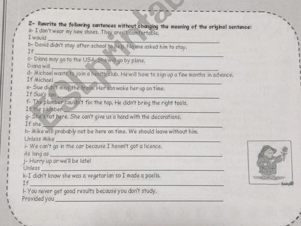 2- Rewrite the following sentences without