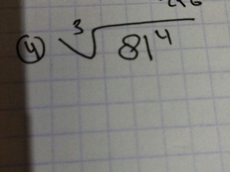 Simplify Cube Root of 81 to the Power of 4 | StudyX