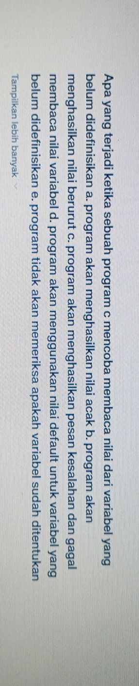 Apa yang terjadi ketika sebuah program c | StudyX