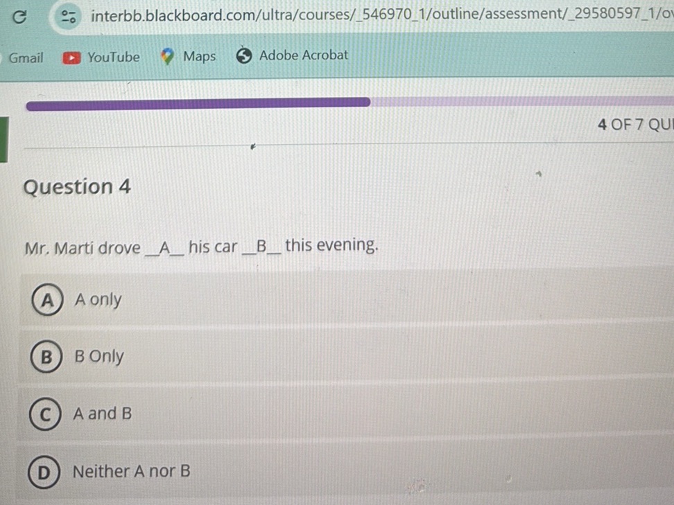 Mr. Marti drove A his car B this evening.