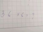 Multiplication: 36 x 6