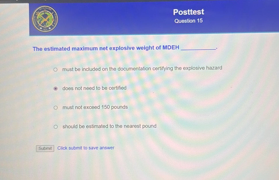 The estimated maximum net explosive weight
