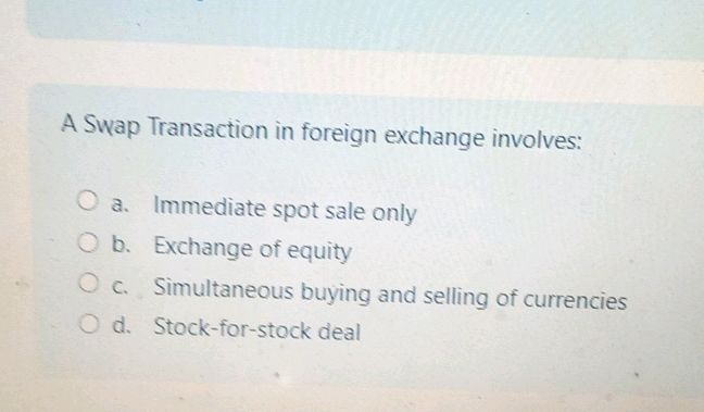 A Swap Transaction in foreign exchange
