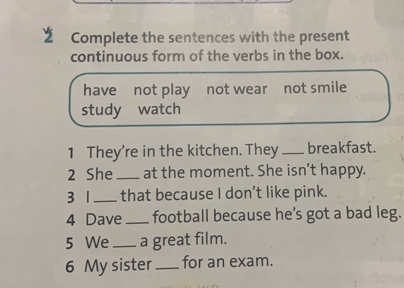 Complete the sentences with the present | StudyX