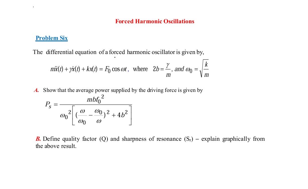 Forced Harmonic Oscillations Problem Six The | StudyX